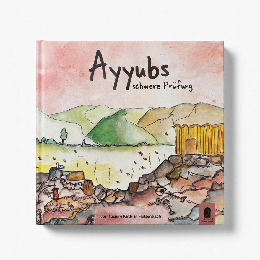 Ayoubs schwere Prüfung – Islamisches Kinderbuch über Geduld und Vertrauen