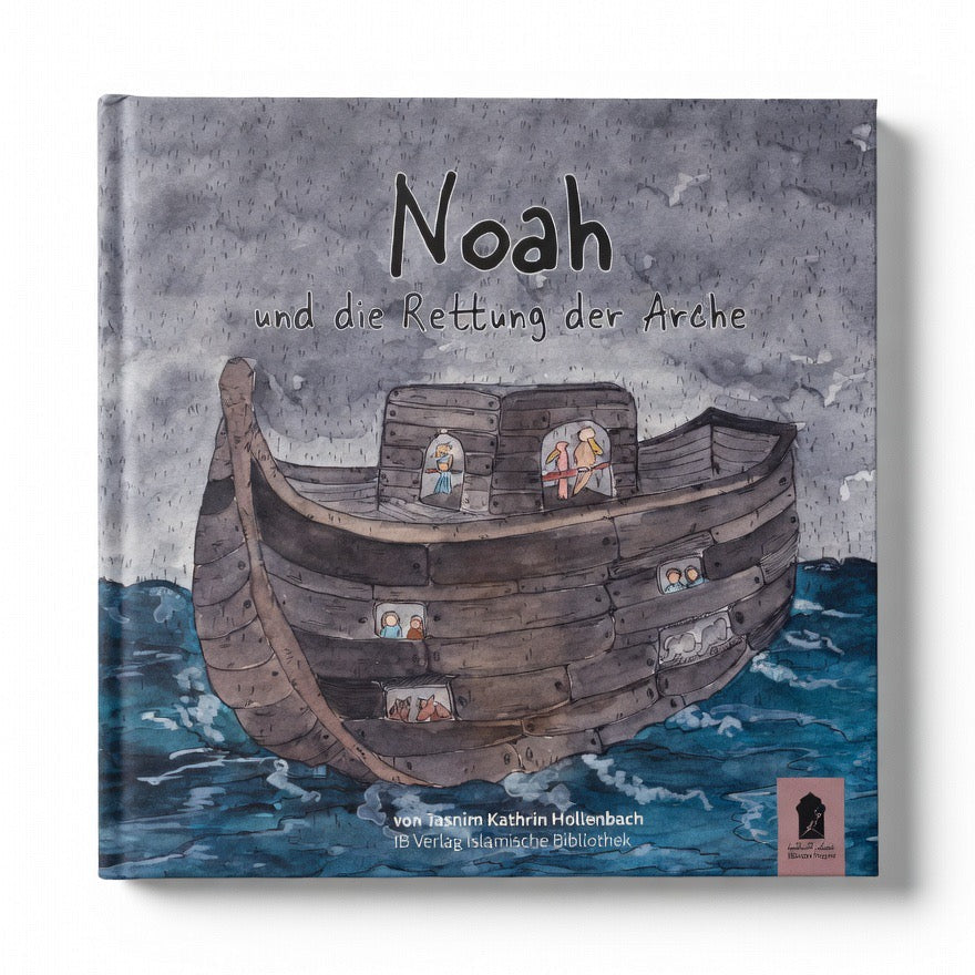 Noah und die Rettung der Arche – Islamisches Kinderbuch